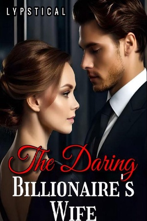 The Daring Billionaire’s Wife (Vanessa and Dominic)