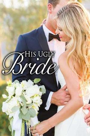 His Ugly Bride (Anna and Sebastian)