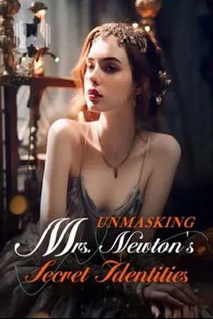 Unmasking Mrs. Newton's Secret Identities
