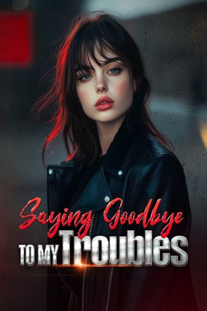 Saying Goodbye to My Troubles (Nydia and Mick)