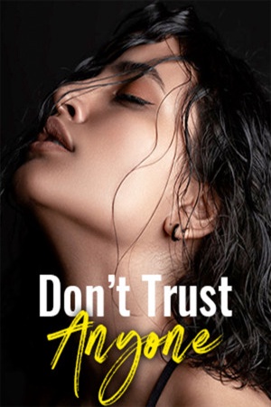 Don't Trust Anyone