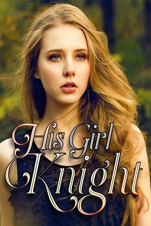 His Girl Knight