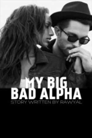 My Big Bad Alpha