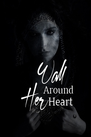 Wall Around Her Heart