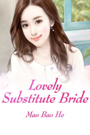 Lovely Substitute Bride