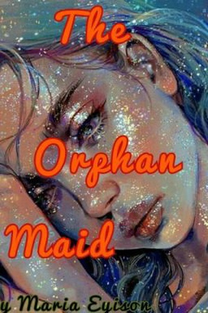 Orphan Maid