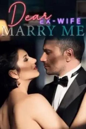 Dear Ex-wife Marry Me novel (Maja)