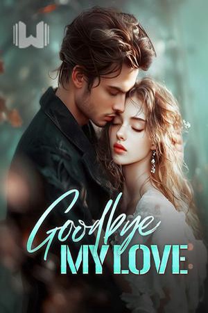 Goodbye, My Love