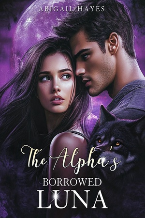 The Alpha's Borrowed Luna (Abigail Hayes)