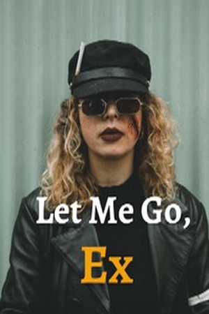 Let Me Go Ex (Emma annd Braydon)
