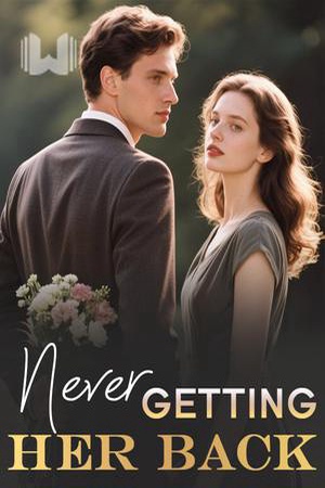 Never Getting Her Back