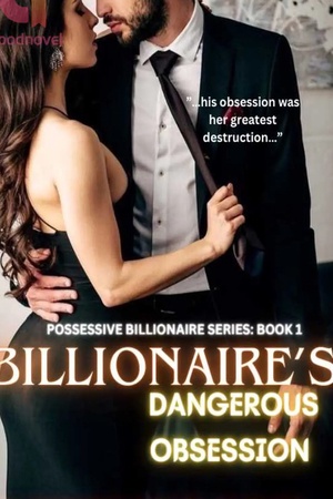 The Billionaire's Dangerous Obsession (Nivera)