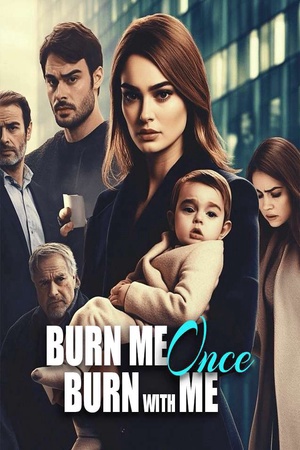Burn Me Once Burn With Me (Ruby Grayson)