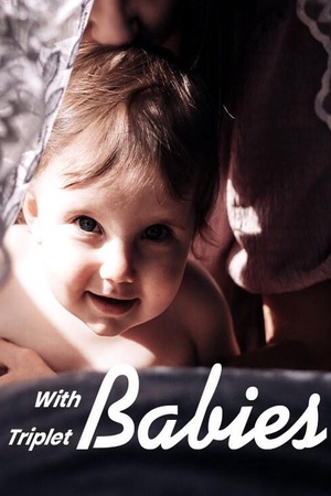 Powerful Papa with Triplet Babies