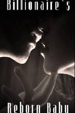 Billionaire's Reborn Baby